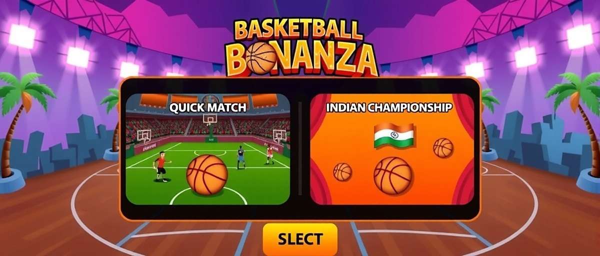 Basketball Bonanza game modes selection screen showing various options like Quick Match and Indian Championship with colorful Indian-style graphics